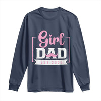 Girl Dad Est 2026 Long Sleeve Shirt Proud New Dad Gift