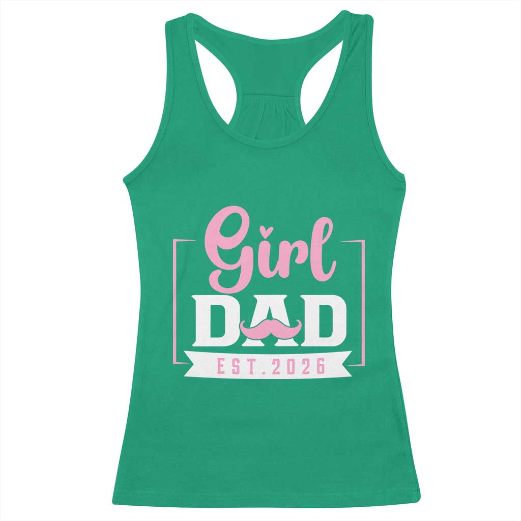 Girl Dad Est 2026 Racerback Tank Top Proud New Dad Gift