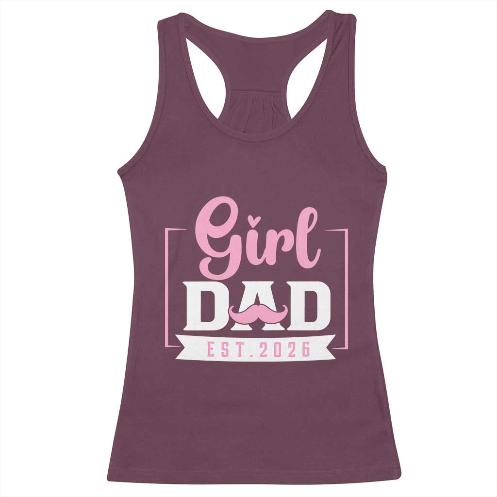 Girl Dad Est 2026 Racerback Tank Top Proud New Dad Gift