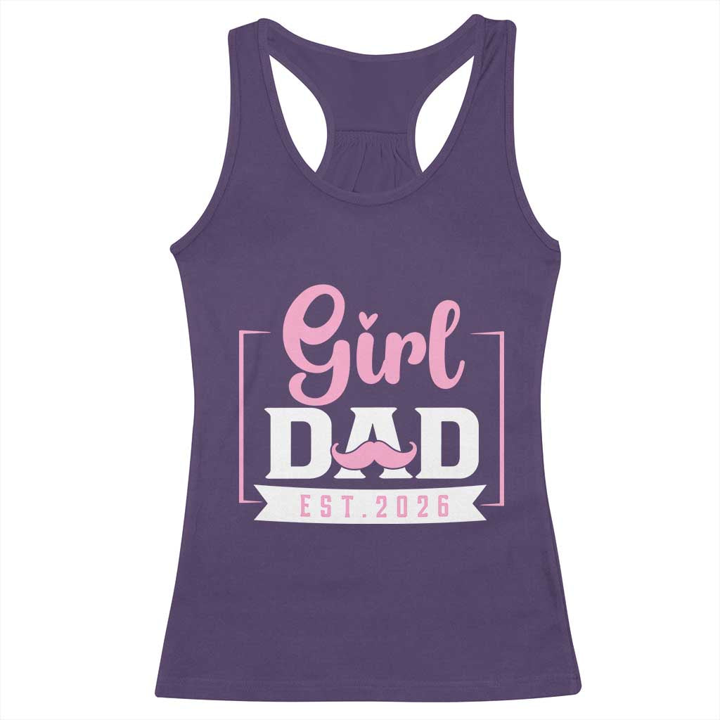 Girl Dad Est 2026 Racerback Tank Top Proud New Dad Gift