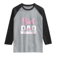 Girl Dad Est 2026 Raglan Shirt Proud New Dad Gift