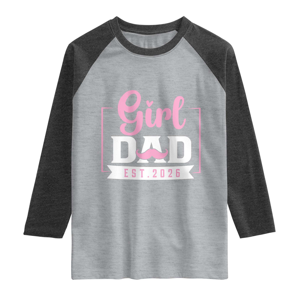 Girl Dad Est 2026 Raglan Shirt Proud New Dad Gift