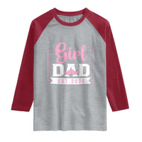 Girl Dad Est 2026 Raglan Shirt Proud New Dad Gift