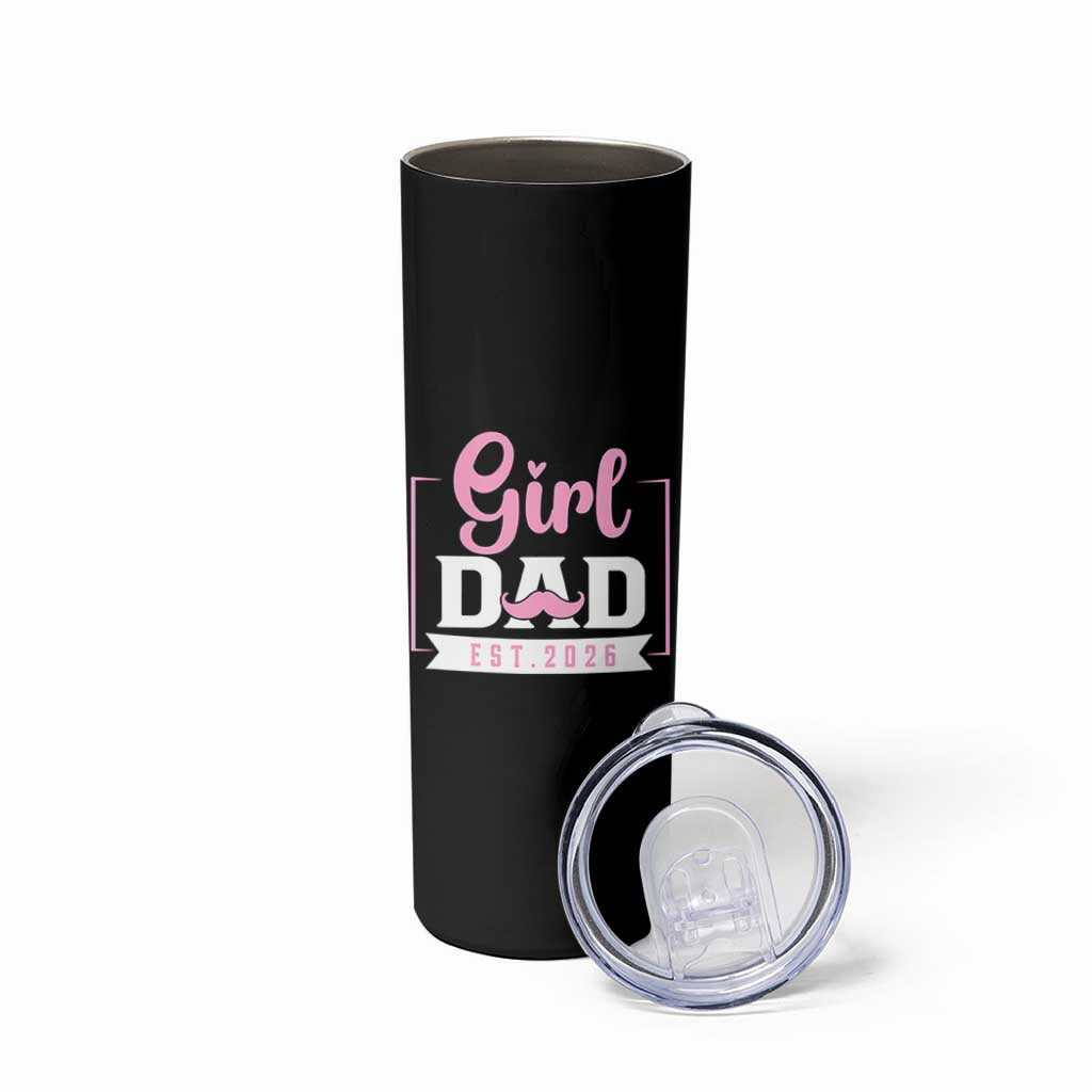 Girl Dad Est 2026 Skinny Tumbler Proud New Dad Gift