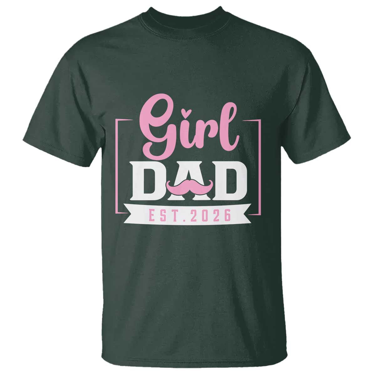 Girl Dad Est 2026 T Shirt Proud New Dad Gift