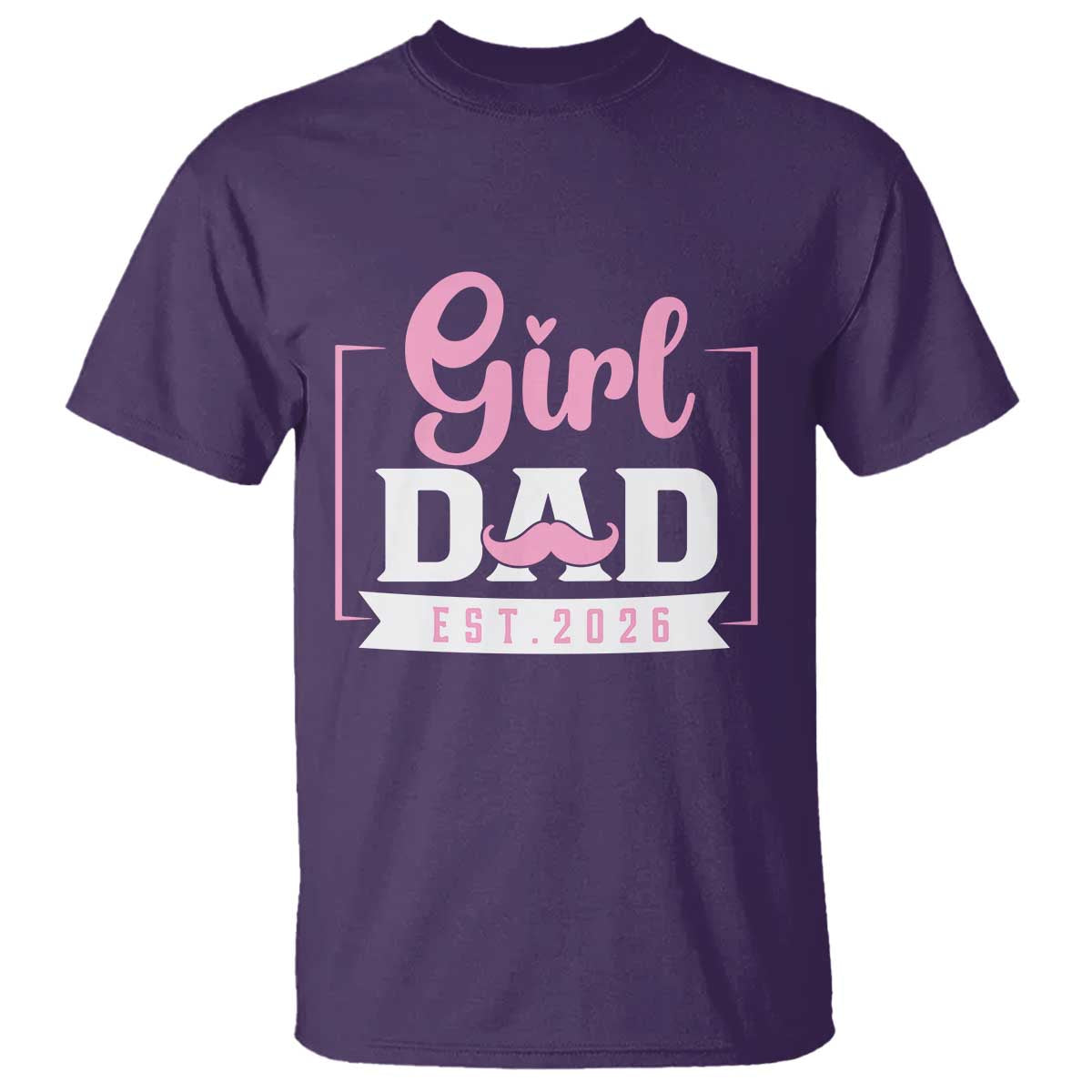 Girl Dad Est 2026 T Shirt Proud New Dad Gift