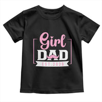 Girl Dad Est 2026 Toddler T Shirt Proud New Dad Gift
