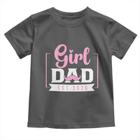 Girl Dad Est 2026 Toddler T Shirt Proud New Dad Gift