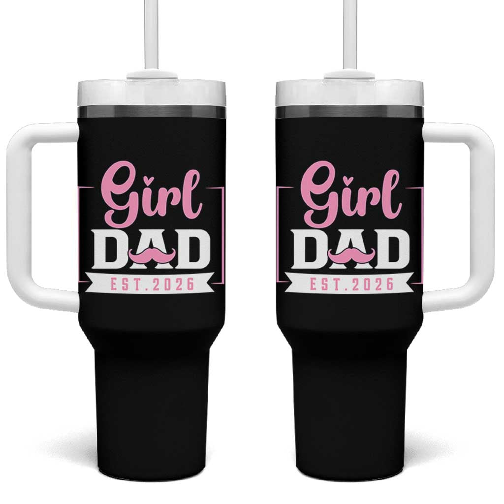 Girl Dad Est 2026 Tumbler With Handle Proud New Dad Gift
