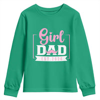 Girl Dad Est 2026 Youth Sweatshirt Proud New Dad Gift
