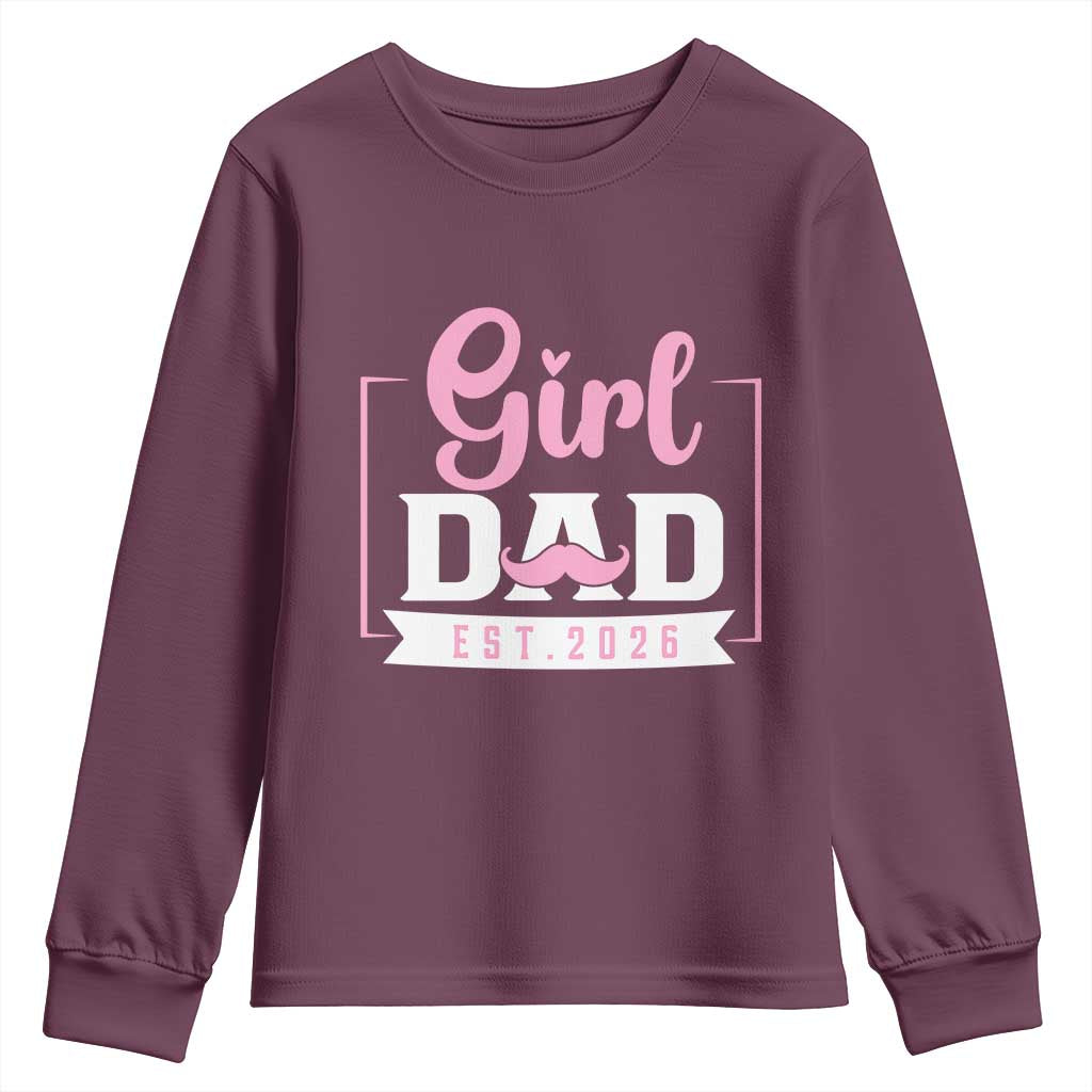 Girl Dad Est 2026 Youth Sweatshirt Proud New Dad Gift