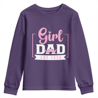 Girl Dad Est 2026 Youth Sweatshirt Proud New Dad Gift