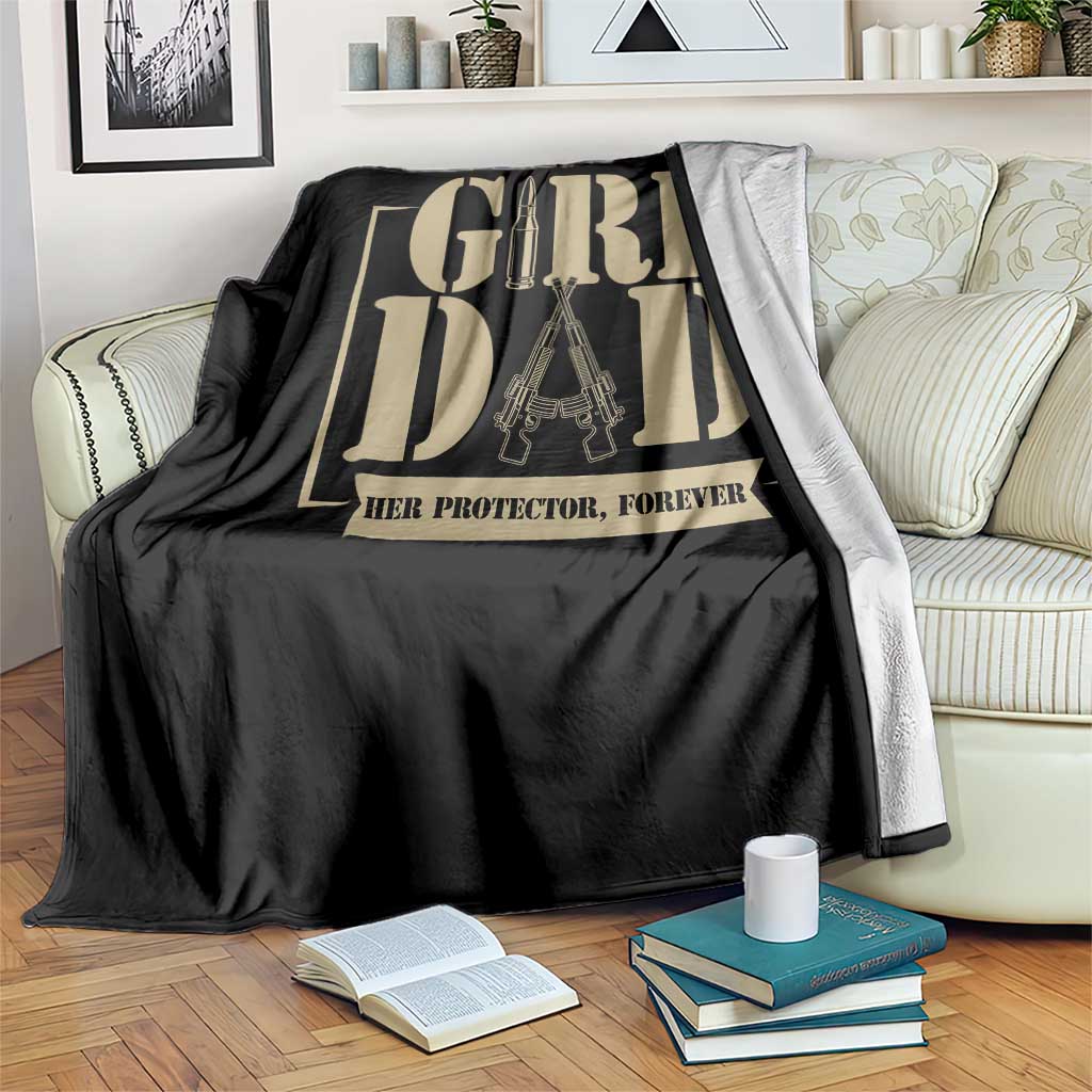 Girl Dad Her Protector Forever Throw Blanket New Dad Fathers Day Gift