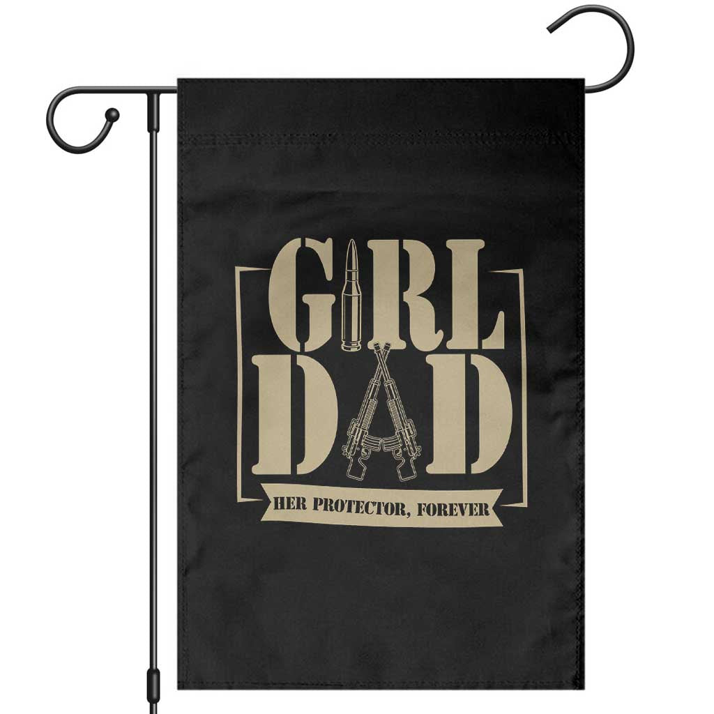 Girl Dad Her Protector Forever Garden Flag New Dad Fathers Day Gift