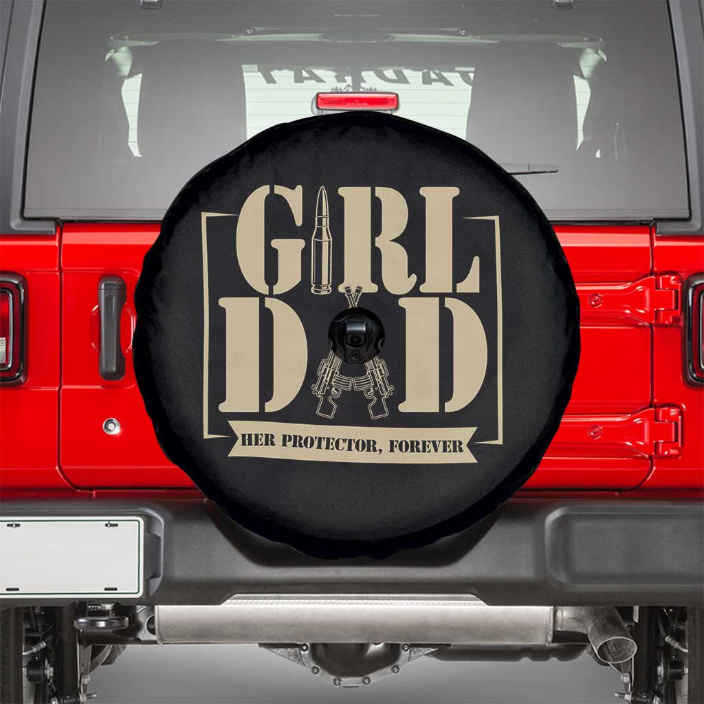 Girl Dad Her Protector Forever Spare Tire Cover New Dad Fathers Day Gift