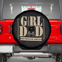 Girl Dad Her Protector Forever Spare Tire Cover New Dad Fathers Day Gift