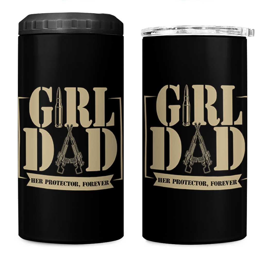 Girl Dad Her Protector Forever 4 in 1 Can Cooler Tumbler New Dad Fathers Day Gift