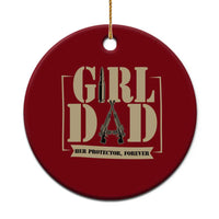 Girl Dad Her Protector Forever Ceramic Ornament New Dad Fathers Day Gift