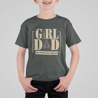 Girl Dad Her Protector Forever T Shirt For Kid New Dad Fathers Day Gift