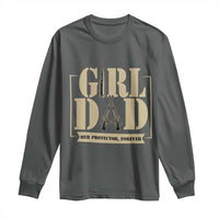 Girl Dad Her Protector Forever Long Sleeve Shirt New Dad Fathers Day Gift