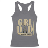 Girl Dad Her Protector Forever Racerback Tank Top New Dad Fathers Day Gift