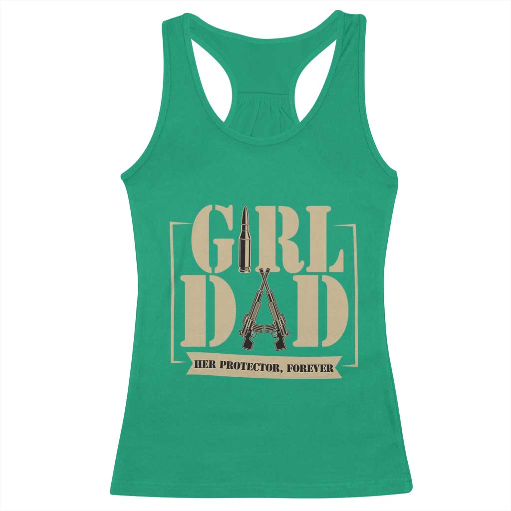 Girl Dad Her Protector Forever Racerback Tank Top New Dad Fathers Day Gift