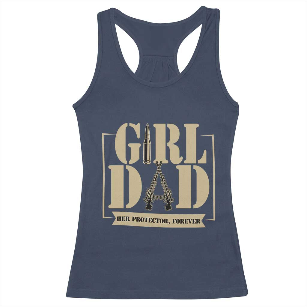 Girl Dad Her Protector Forever Racerback Tank Top New Dad Fathers Day Gift