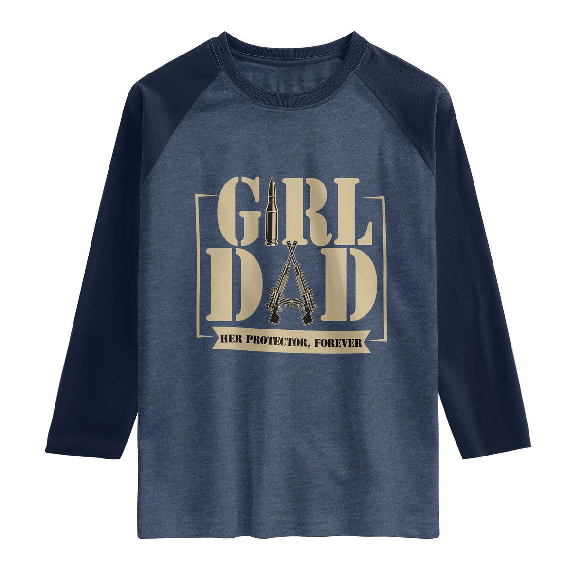 Girl Dad Her Protector Forever Raglan Shirt New Dad Fathers Day Gift