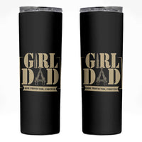 Girl Dad Her Protector Forever Skinny Tumbler New Dad Fathers Day Gift