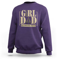 Girl Dad Her Protector Forever Sweatshirt New Dad Fathers Day Gift