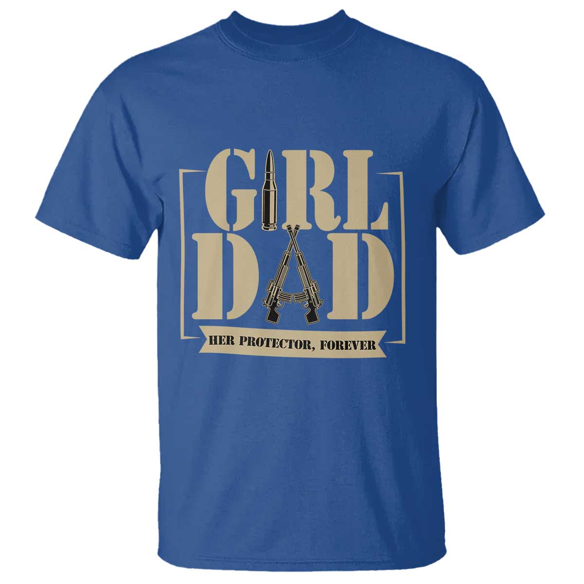 Girl Dad Her Protector Forever T Shirt New Dad Fathers Day Gift