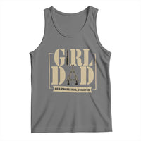 Girl Dad Her Protector Forever Tank Top New Dad Fathers Day Gift