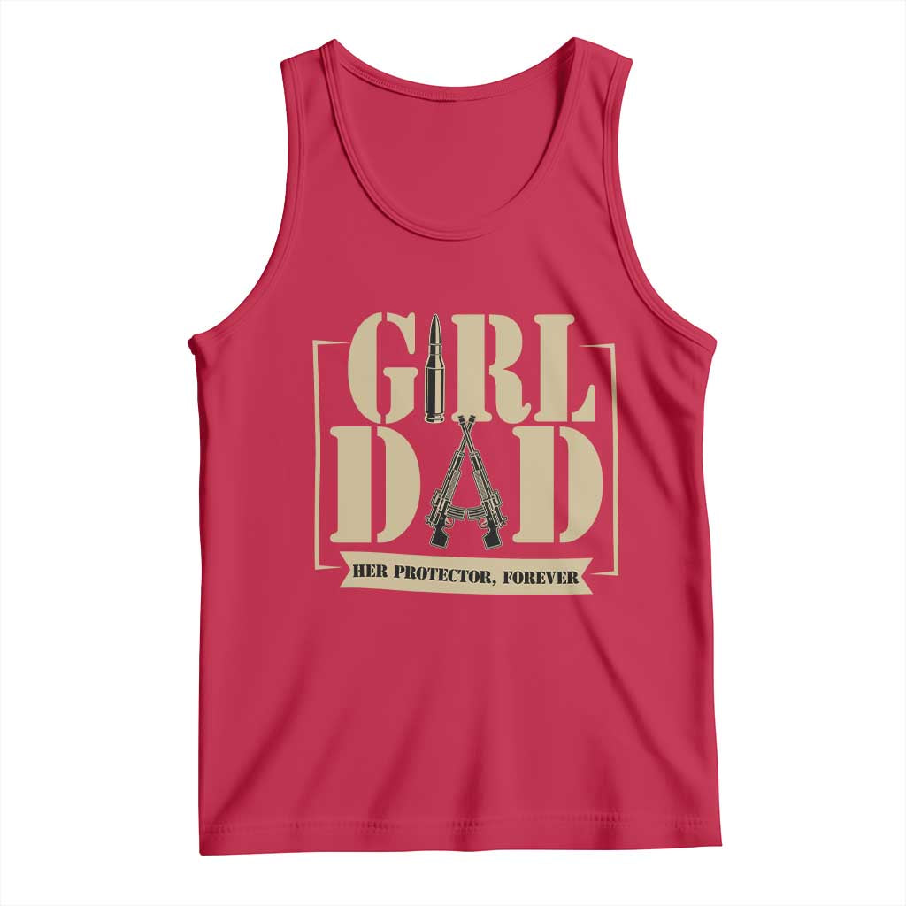 Girl Dad Her Protector Forever Tank Top New Dad Fathers Day Gift