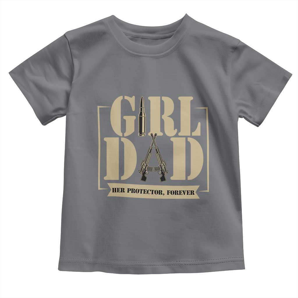 Girl Dad Her Protector Forever Toddler T Shirt New Dad Fathers Day Gift
