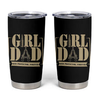 Girl Dad Her Protector Forever Tumbler Cup New Dad Fathers Day Gift
