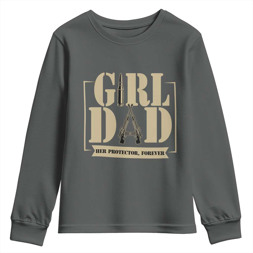 Girl Dad Her Protector Forever Youth Sweatshirt New Dad Fathers Day Gift