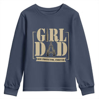 Girl Dad Her Protector Forever Youth Sweatshirt New Dad Fathers Day Gift