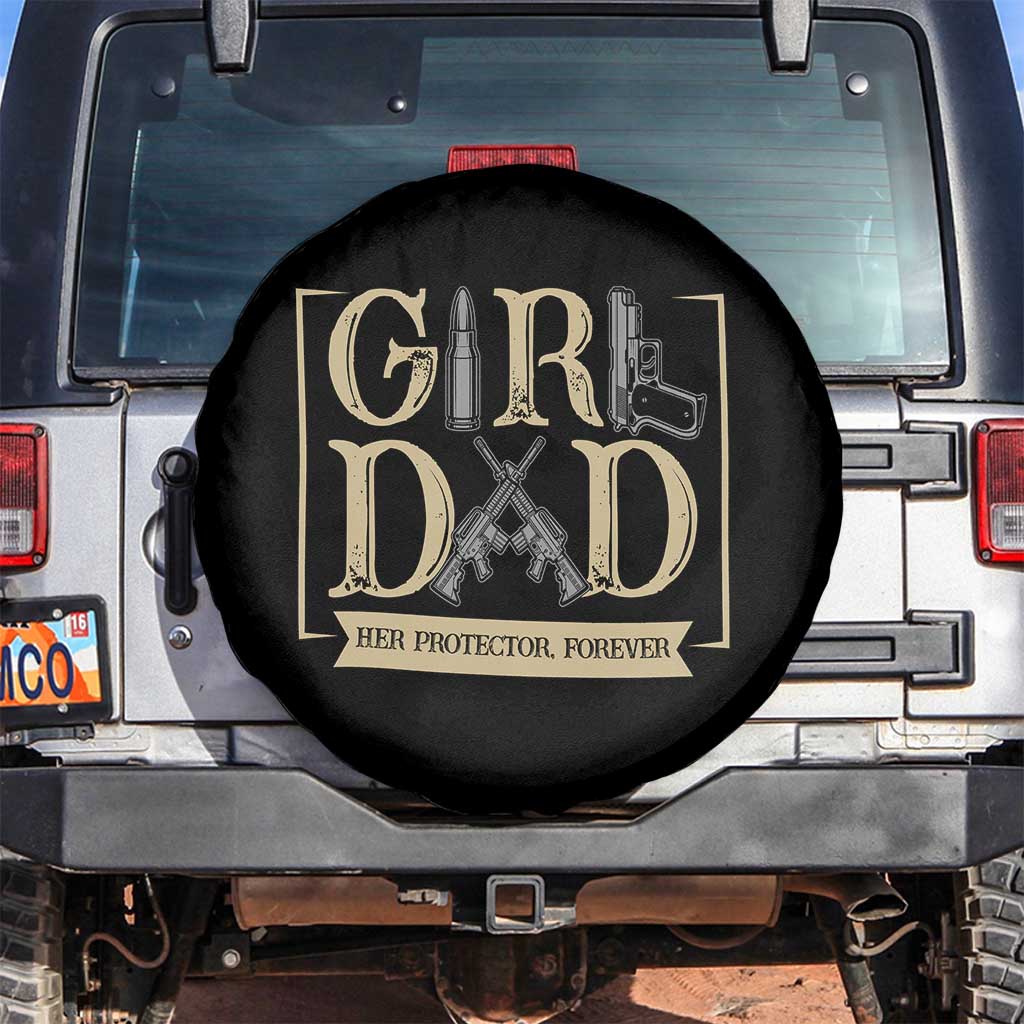 Girl Dad Her Protector Forever Spare Tire Cover Proud Father Of A Daughter