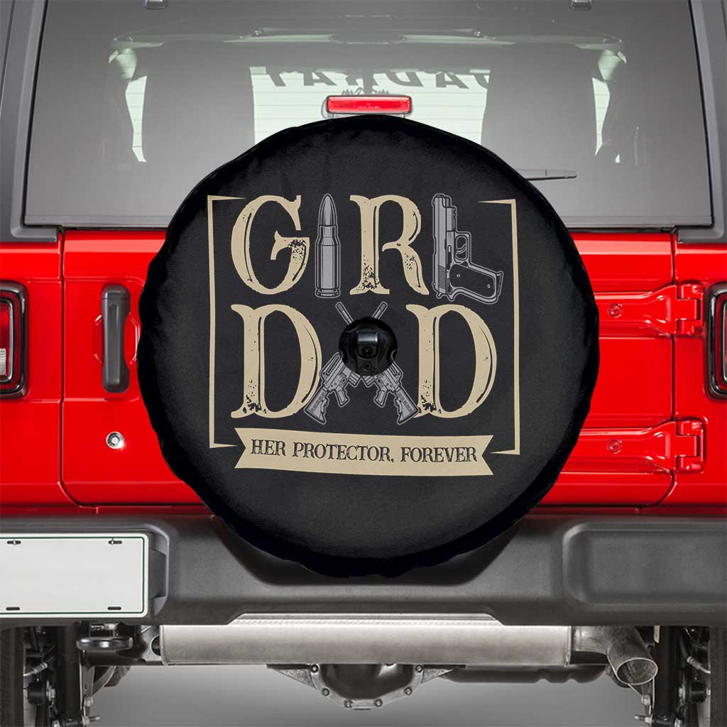 Girl Dad Her Protector Forever Spare Tire Cover Proud Father Of A Daughter