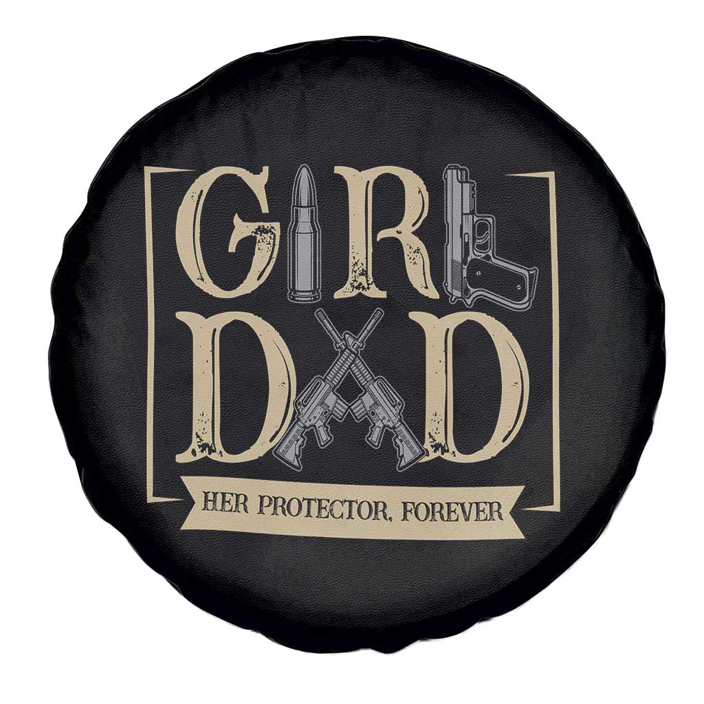 Girl Dad Her Protector Forever Spare Tire Cover Proud Father Of A Daughter