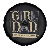 Girl Dad Her Protector Forever Spare Tire Cover Proud Father Of A Daughter