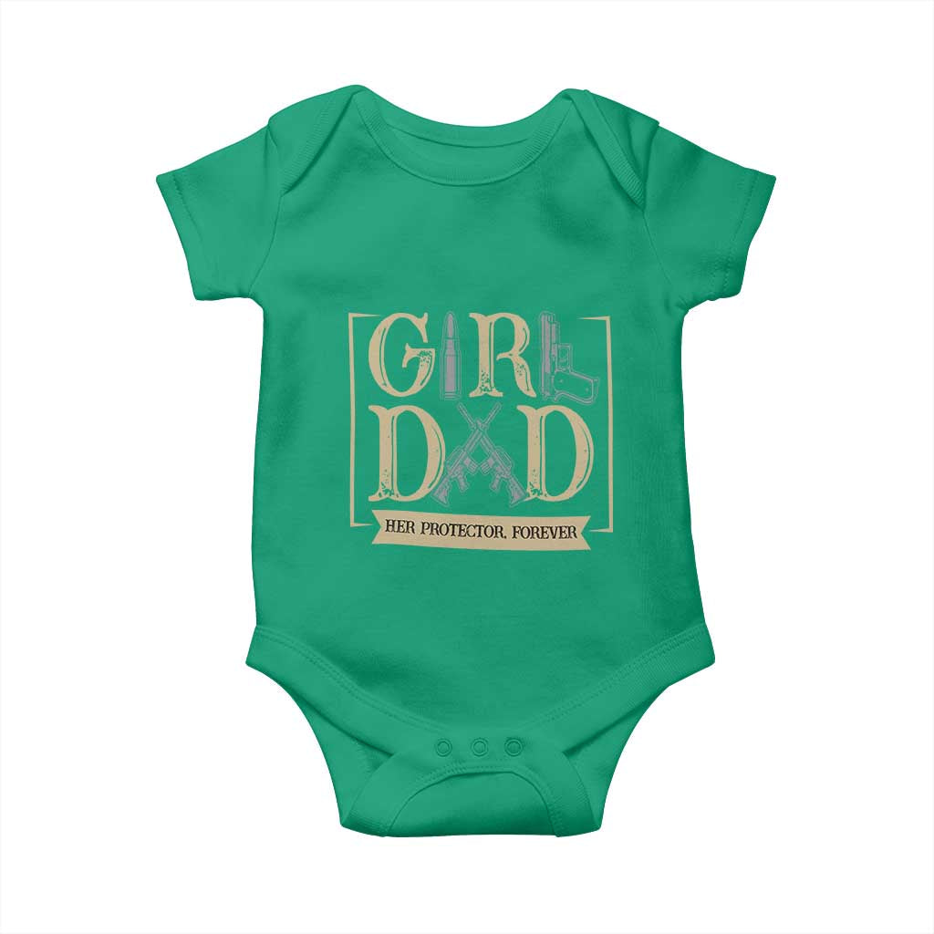 Girl Dad Her Protector Forever Baby Onesie Proud Father Of A Daughter