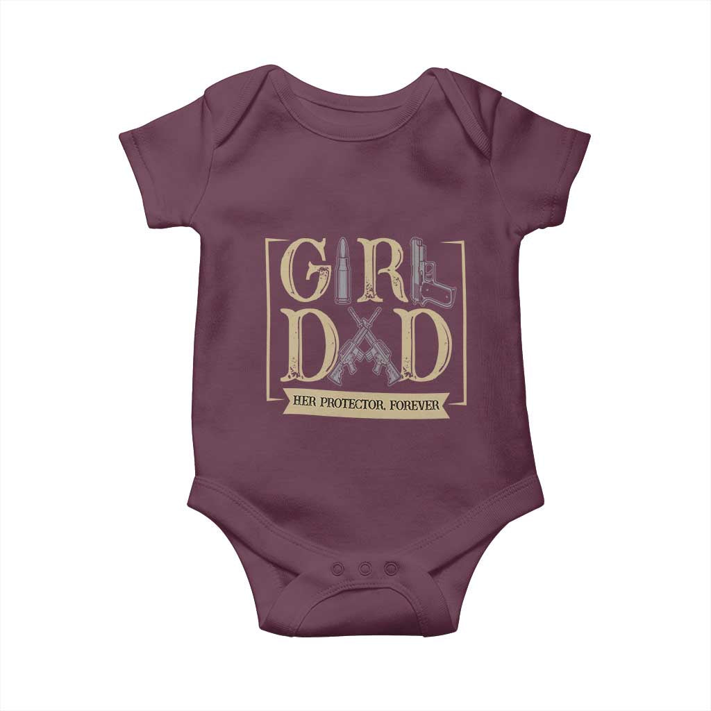 Girl Dad Her Protector Forever Baby Onesie Proud Father Of A Daughter