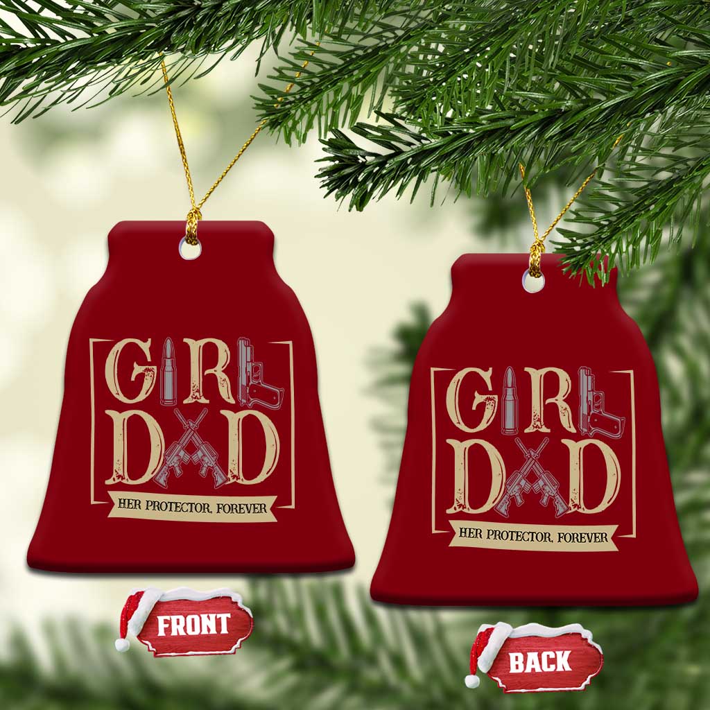 Girl Dad Her Protector Forever Ceramic Ornament Proud Father Of A Daughter