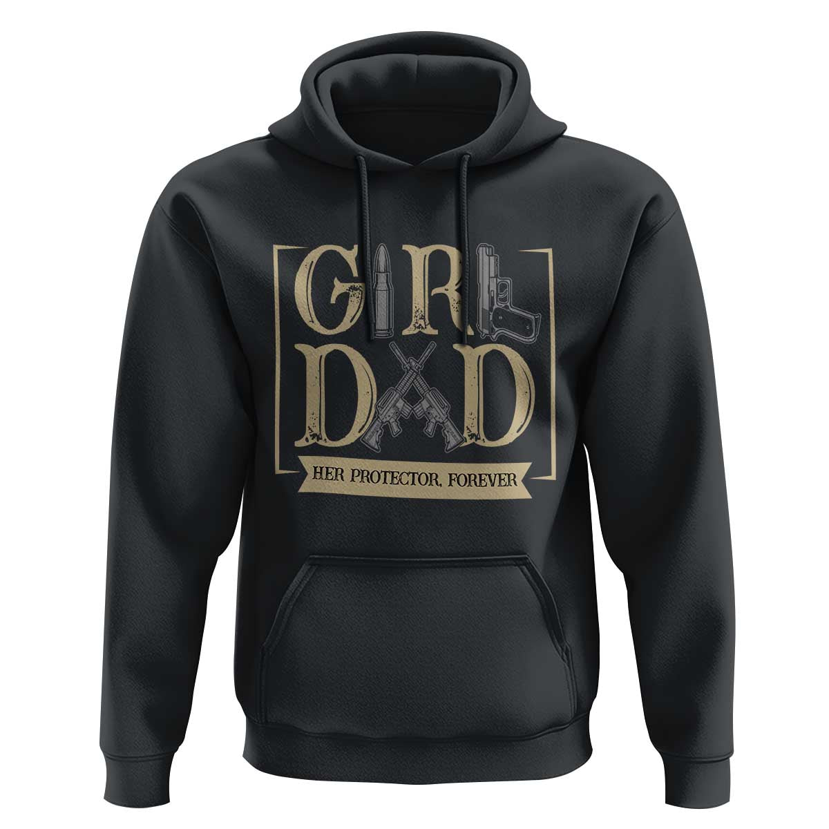 Girl Dad Her Protector Forever Hoodie Proud Father Of A Daughter