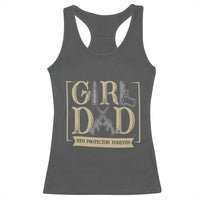 Girl Dad Her Protector Forever Racerback Tank Top Proud Father Of A Daughter