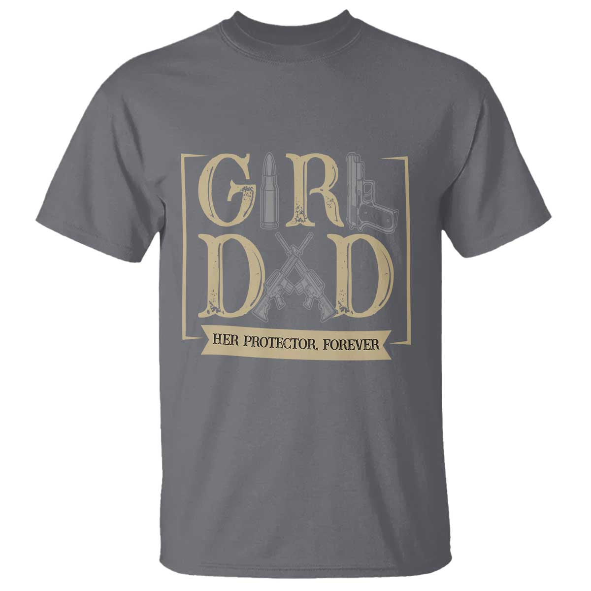 Girl Dad Her Protector Forever T Shirt Proud Father Of A Daughter