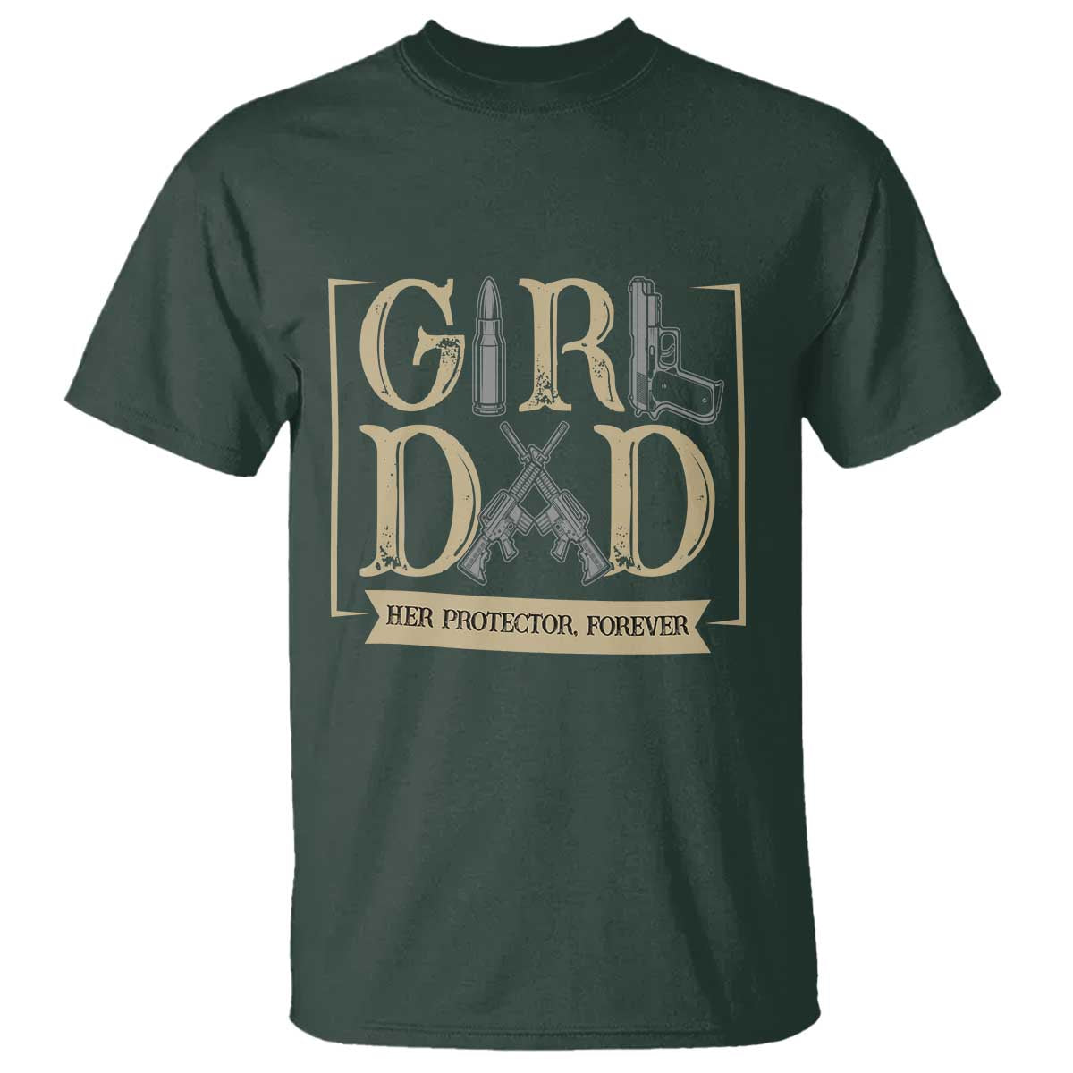 Girl Dad Her Protector Forever T Shirt Proud Father Of A Daughter