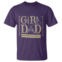 Girl Dad Her Protector Forever T Shirt Proud Father Of A Daughter