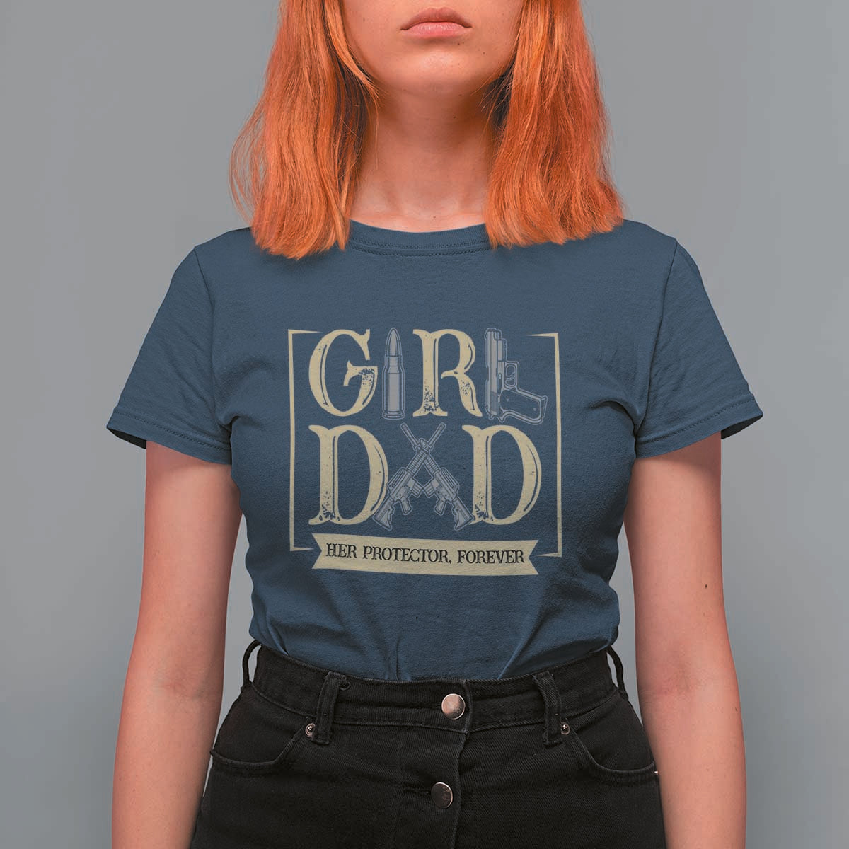 Girl Dad Her Protector Forever T Shirt For Women Proud Father Of A Daughter